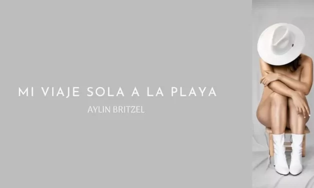 “MI VIAJE SOLA A LA PLAYA” SERÁ PRESENTADO POR LA AUTORA AYLÍN BRITZEL