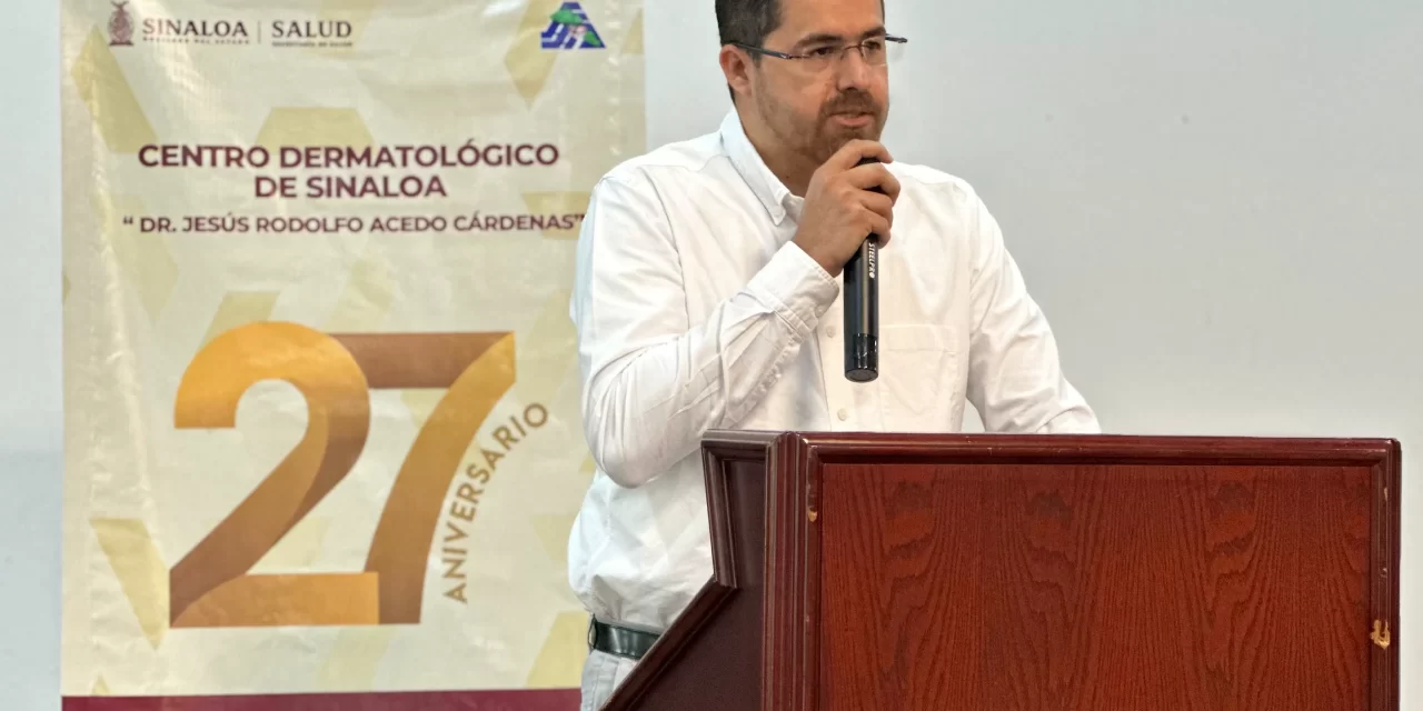 CENTRO DERMATOLÓGICO DE SINALOA CELEBRA 27 AÑOS CUIDANDO LA PIEL DE LOS SINALOENSES