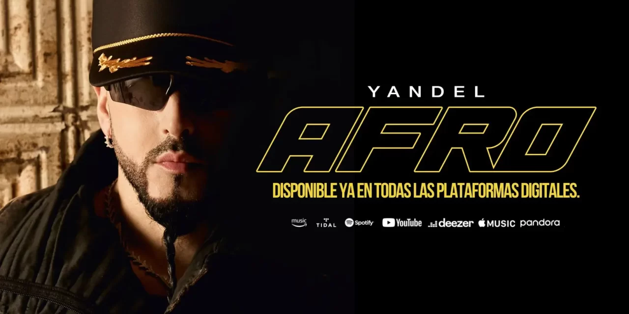 EL RITMO DE YANDEL ESTÁ VUELTA CON «AFRO»