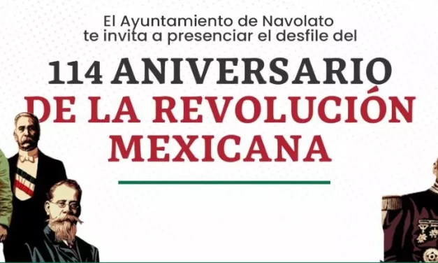 EL AYUNTAMIENTO DE NAVOLATO INVITA AL DESFILE DEL 114° ANIVERSARIO DE LA REVOLUCIÓN MEXICANA