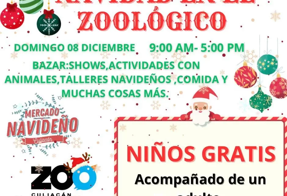 INVITAN A DISFRUTAR DEL GRAN BAZAR MERCADO NAVIDEÑO EN EL ZOOLÓGICO DE CULIACÁN