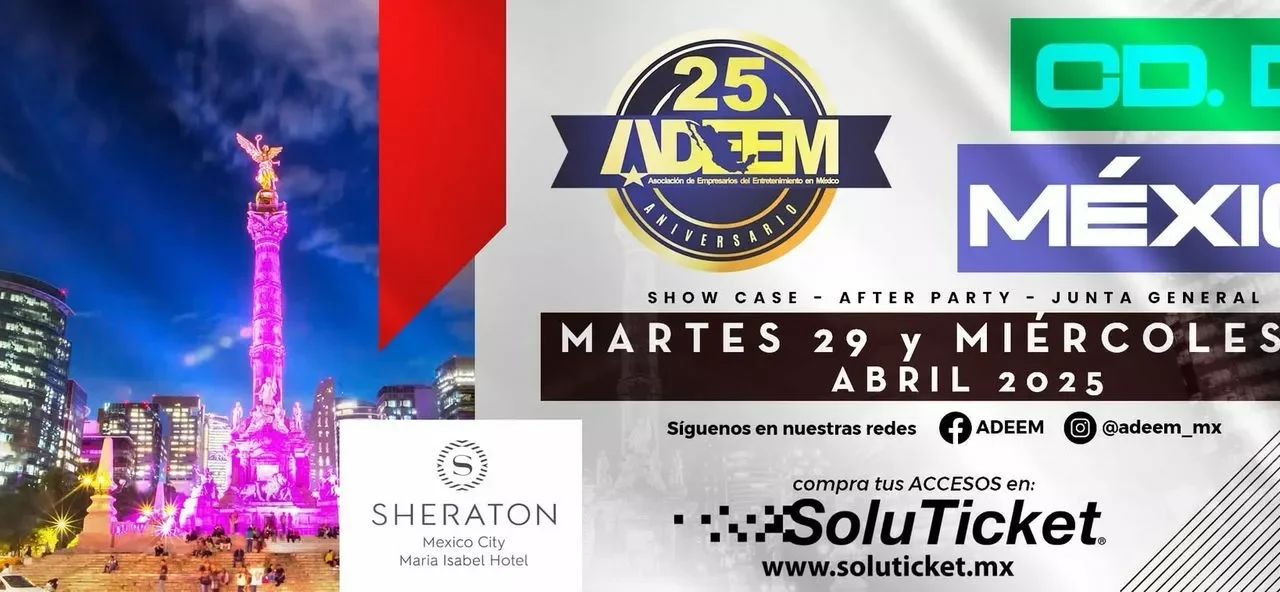 ASISTE A LA CONVENCIÓN DE EMPRESARIOS DE ENTRETENIMIENTO ADEEM