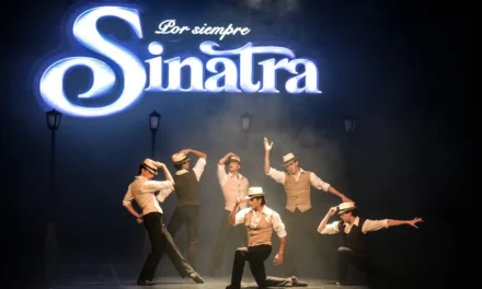 “POR SIEMPRE SINATRA”, UN VIAJE DANCÍSTICO A LA ERA DEL ROMANCE Y EL GLAMOUR