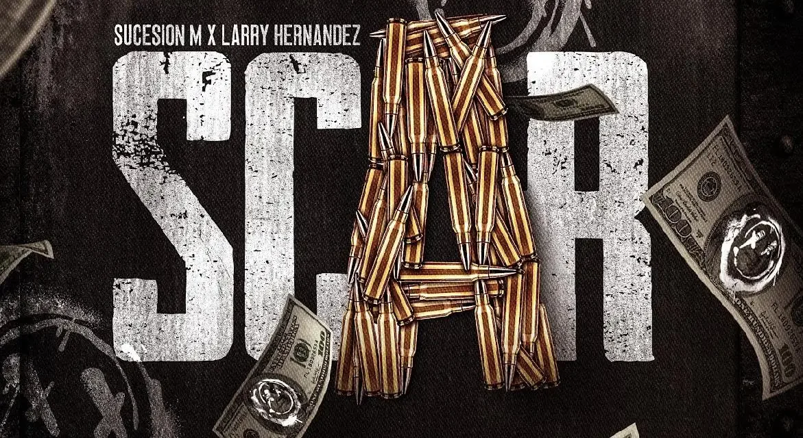 SUCESIÓN M SE UNE A LARRY HERNÁNDEZ EN “SCAR”, UNA CANCIÓN QUE DEJA HUELLA