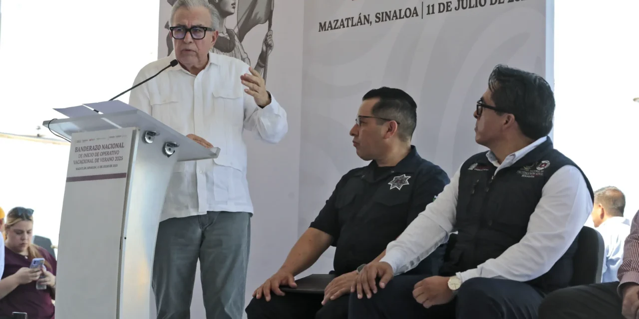 GOBERNADOR ROCHA ENCABEZA BANDERAZO NACIONAL DE INICIO DE OPERACIÓN VACACIONAL DE VERANO, DESDE MAZATLÁN