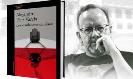 ALEJANDRO PÁEZ VARELA PRESENTARÁ EN CASA DEL MARINO SU NOVELA “LOS VENDEDORES DE ALMAS”