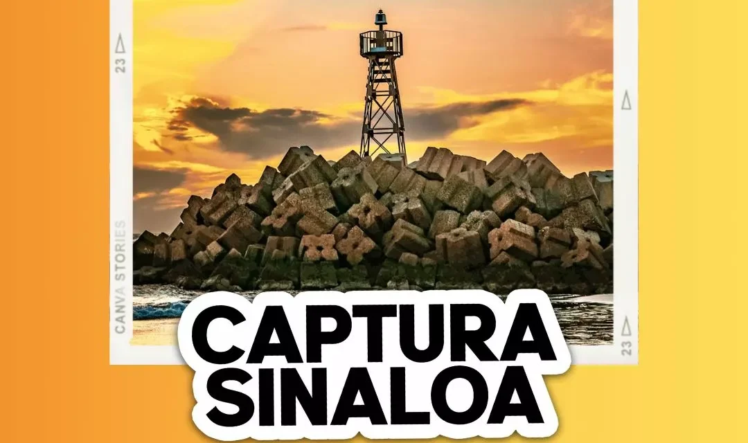 ¡CAPTURA SINALOA Y DEJA HUELLA CON TU TALENTO!