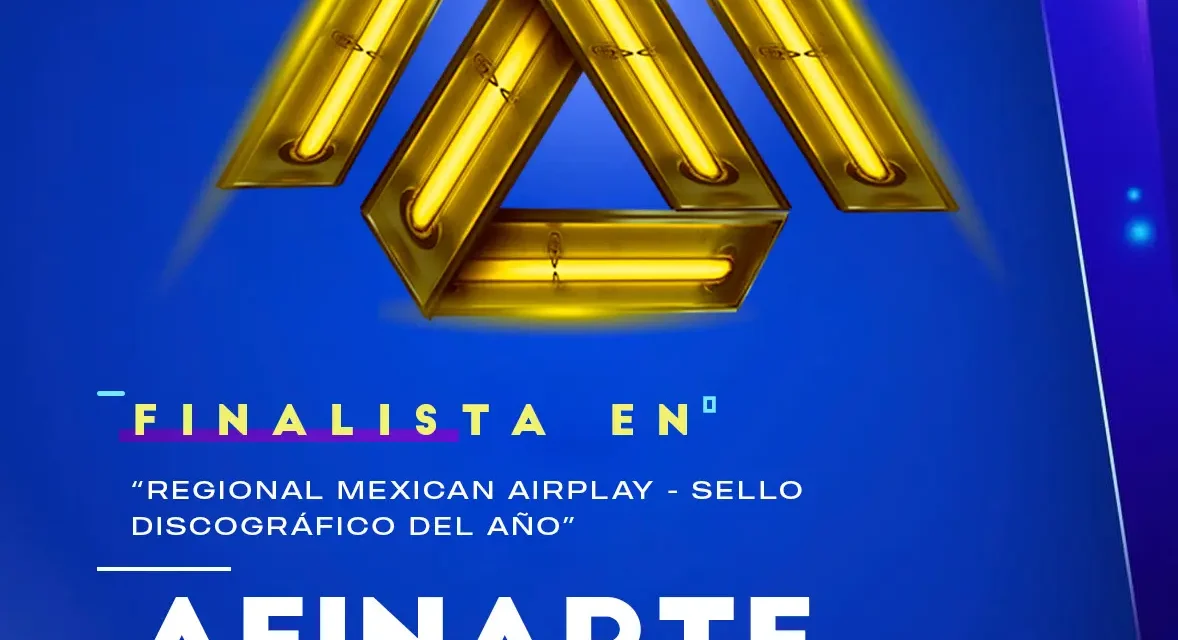 AFINARTE MUSIC FINALISTA A LOS LATIN BILLBOARD 2025