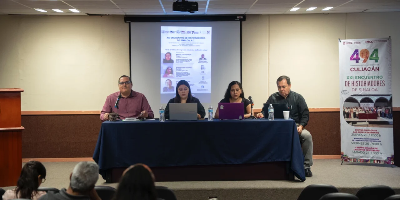 HISTORIADORES ANALIZAN IMPACTO DE LA INMIGRACIÓN EN SINALOA DURANTE EL XXI ENCUENTRO EN LA UAS