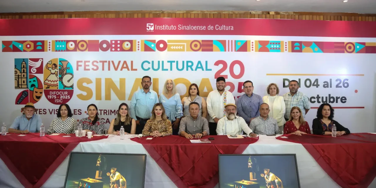 FESTIVAL CULTURAL SINALOA 2025 OFRECERÁ 300 ACTIVIDADES CON MÁS DE 1,500 ARTISTAS DE 12 PAÍSES