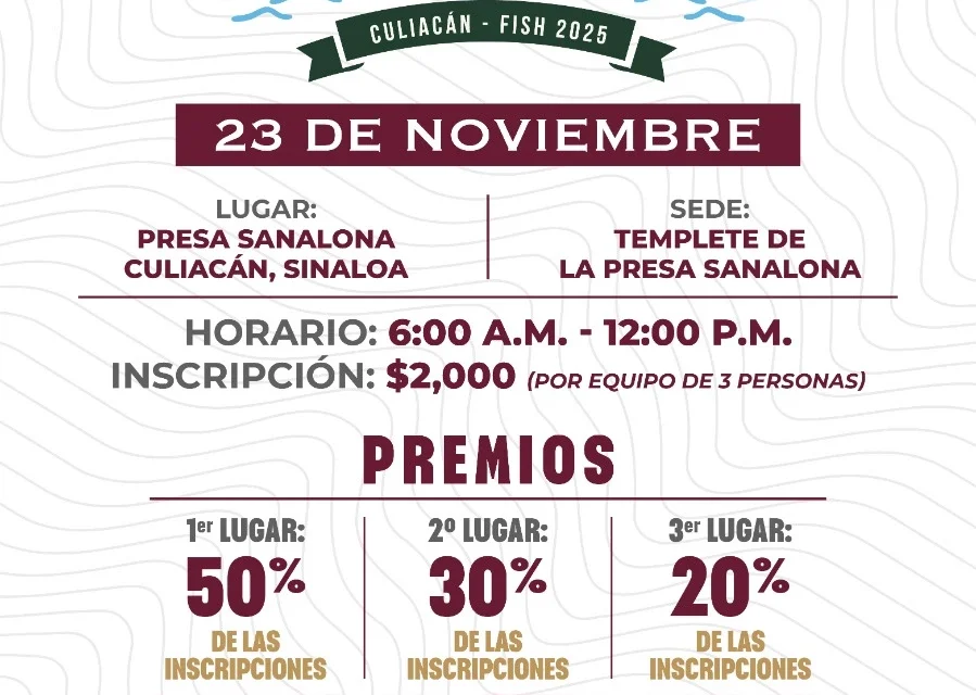 INVITA AYUNTAMIENTO DE CULIACÁN AL TORNEO SANALONA CULIACÁN – FISH 2025