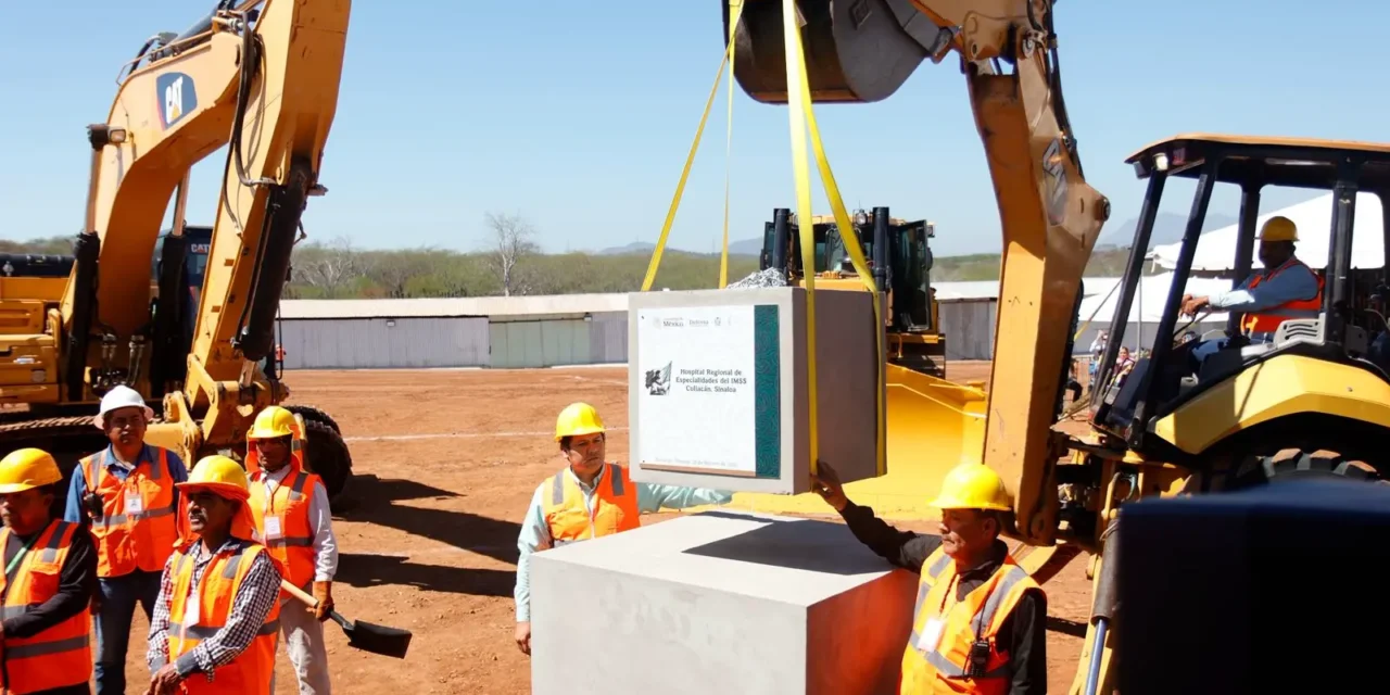 IMSS Y GOBIERNO FEDERAL COLOCAN PRIMERA PIEDRA DEL HOSPITAL REGIONAL DE ESPECIALIDADES EN CULIACÁN; SERÁ EL MÁS RESOLUTIVO DE SINALOA