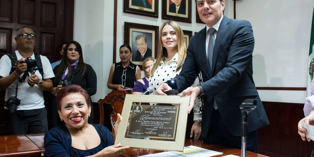 CULIACÁN RECONOCE TRAYECTORIA Y LUCHA SOCIAL CON EL PREMIO “MUJER CULIACANENSE 2026”