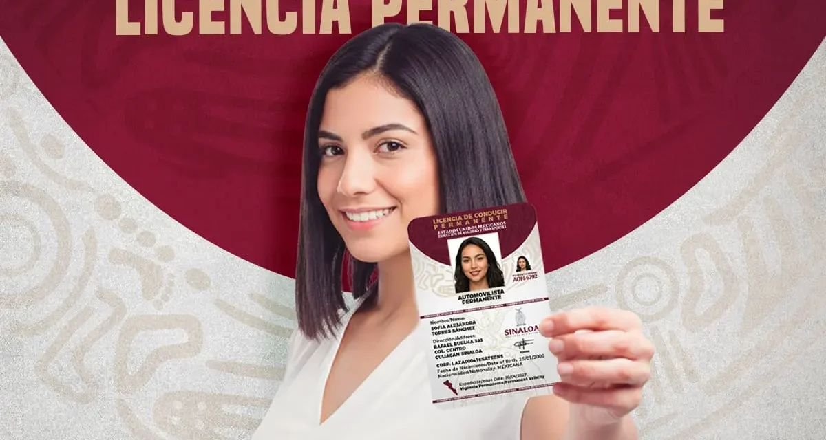 LICENCIAS DE CONDUCIR SERÁN PERMANENTES POR MANDATO DE LEY APROBADA POR EL CONGRESO DE SINALOA: SATES
