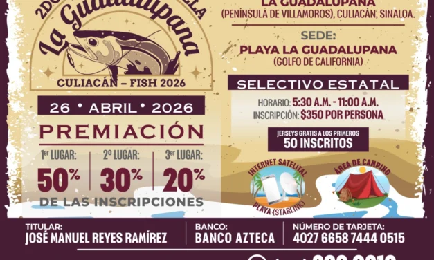 INVITAN AL SEGUNDO TORNEO DE ORILLA “LA GUADALUPANA CULIACÁN FISH 2026”