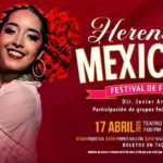 HERENCIA MEXICANA, LAS MEJORES DANZAS  FOLKLÓRICAS DEL PAÍS EL 17 DE ABRIL EN EL TEATRO ÁNGELA PERALTA