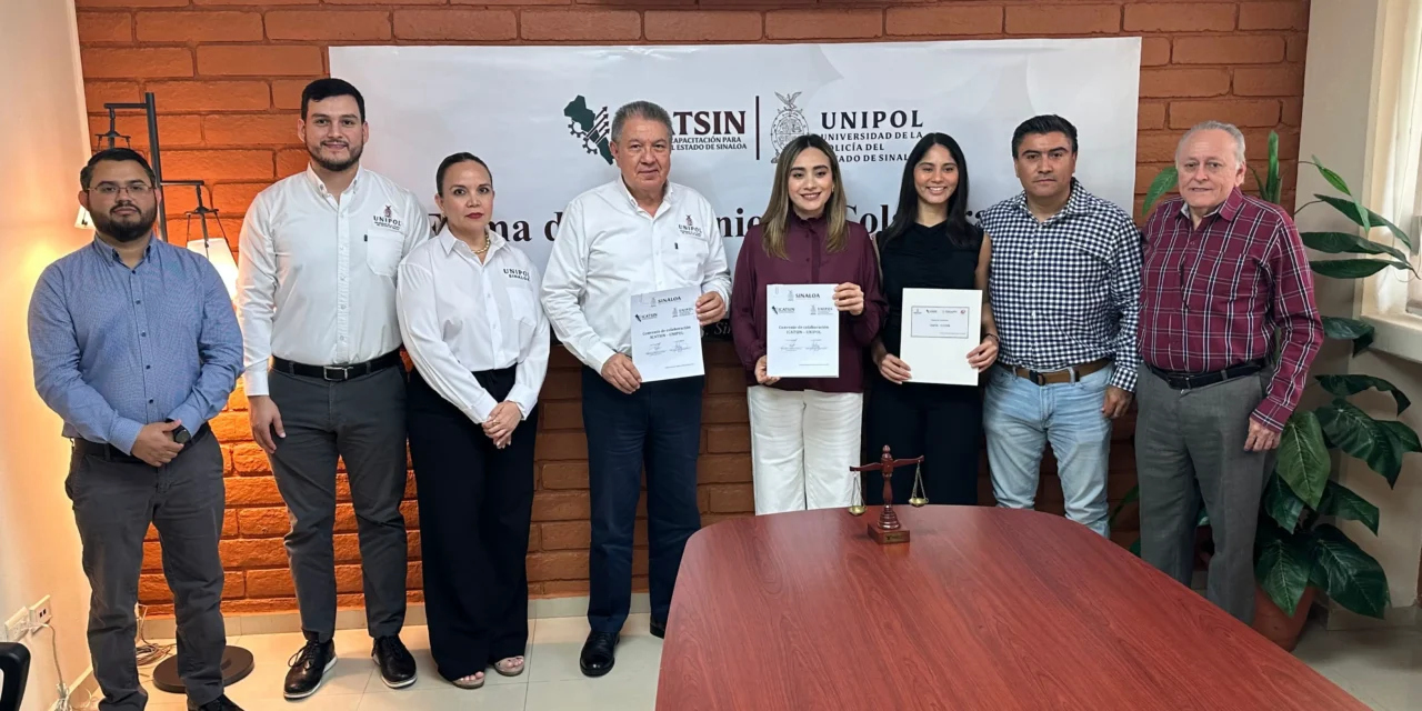 UNIPOL SINALOA FIRMA CONVENIO DE COLABORACIÓN CON ICATSIN