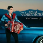 RAÚL HERNÁNDEZ JR. LANZA «EN LA HABITACIÓN»