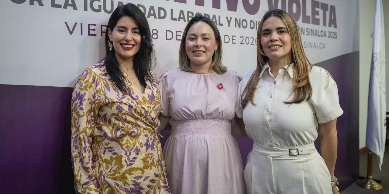 RECONOCEN COMPROMISO CON LA IGUALDAD LABORAL EN SINALOA; GOBIERNO DE CULIACÁN REFRENDA RESPALDO AL DISTINTIVO VIOLETA 2025