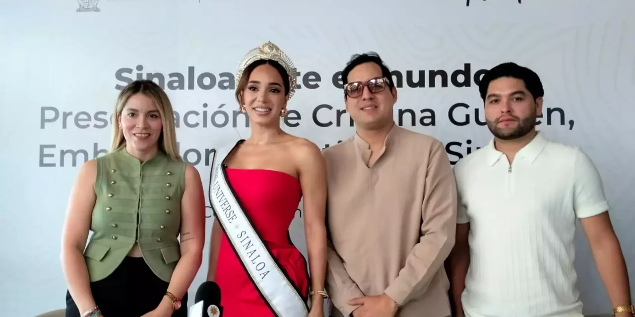 EMBAJADORA TURÍSTICA DE SINALOA, ES CRISTINA GUILLÉN