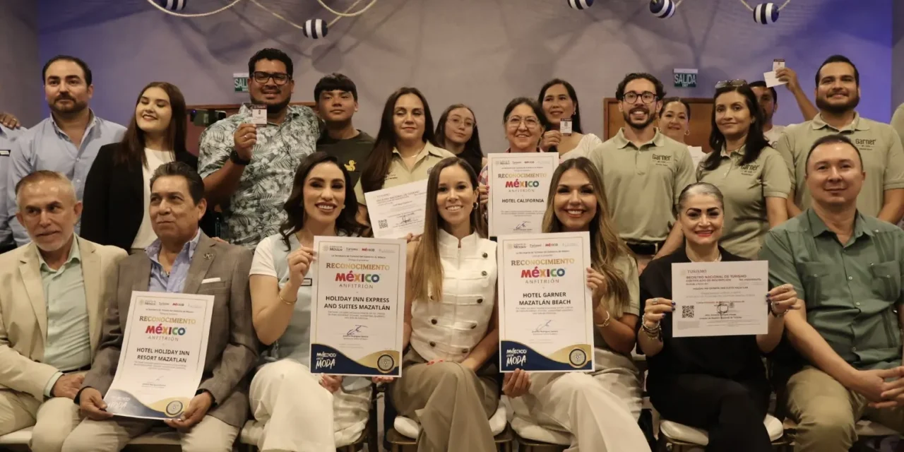 RECONOCE SECTUR LA EXCELENCIA Y EL DESEMPEÑO PROFESIONAL EN EL SECTOR TURÍSTICO DE MAZATLÁN