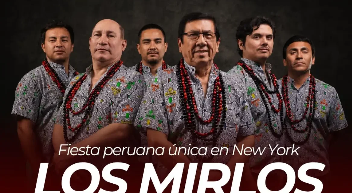 LOS MIRLOS REGRESAN A NUEVA YORK PARA CELEBRAR LA INDEPENDENCIA DEL PERÚ EN UNA NOCHE HISTÓRICA