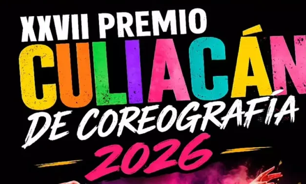 CONVOCA EL AYUNTAMIENTO DE CULIACÁN AL XXVII PREMIO CULIACÁN DE COREOGRAFÍA 2026