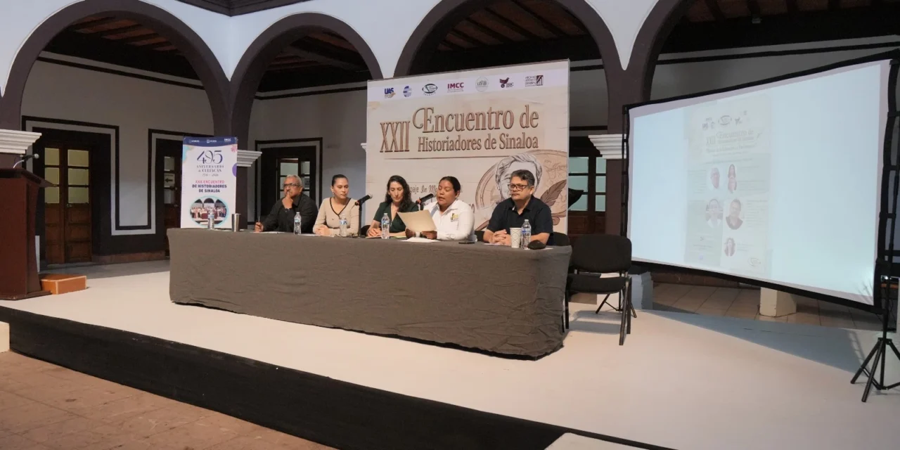 CONTINÚA EL XXII ENCUENTRO DE HISTORIADORES DE SINALOA EN EL MARCO DEL 495 ANIVERSARIO DE CULIACÁN