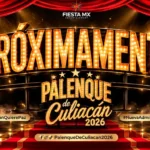 FIESTA MX ENTERTAINMENT TOMA EL PALENQUE CULIACÁN 2026