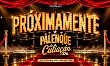 FIESTA MX ENTERTAINMENT TOMA EL PALENQUE CULIACÁN 2026