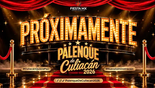 FIESTA MX ENTERTAINMENT TOMA EL PALENQUE CULIACÁN 2026